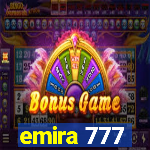 emira 777